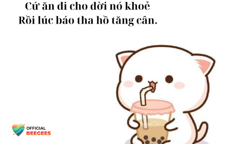 STT Hài Hước Về Ăn Uống: "Ăn Cả Thế Giới" Với Những Câu Nói "Chảy Nước Miếng"